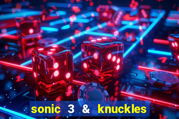 sonic 3 & knuckles sonic retro download